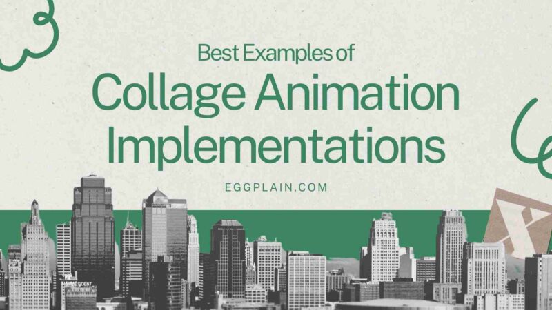 5 Best Examples of Collage Animation Implementations