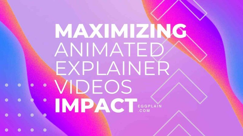 6 Steps to Promote Your Animated Explainer Video