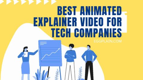 The 7 Best Animated Explainer Videos for Tech Companies