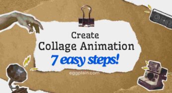 Create Your First Collage Animation in 7 Easy Steps