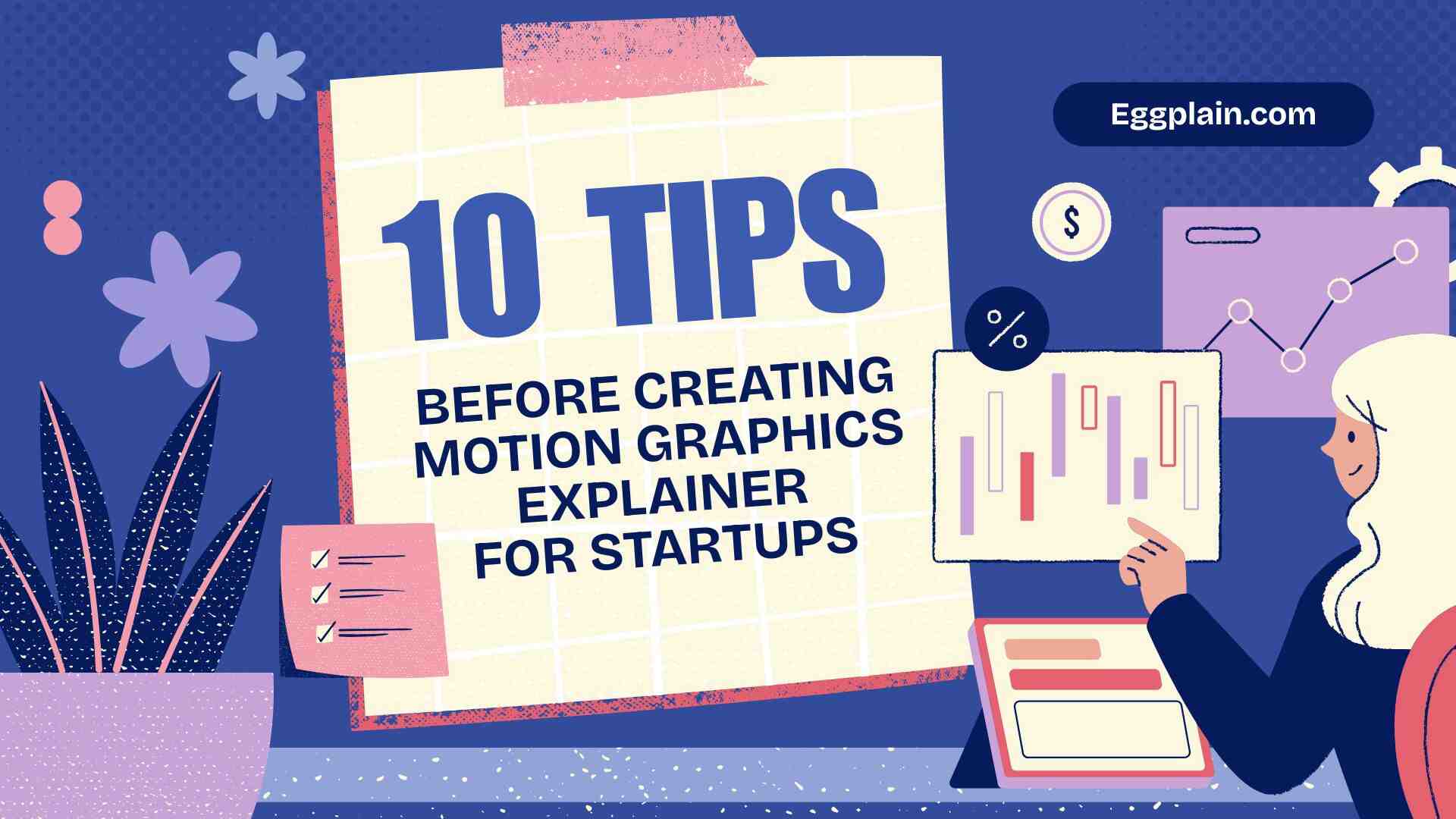 10 tips before creating motion graphics explainer for startups